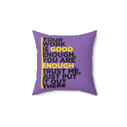 Votre travail est assez bon, coussin d'auto-motivation, décoration de chambre violette, cadeau d'affirmation quotidienne, meilleures idées de cadeaux pour un ami ou un membre de la famille