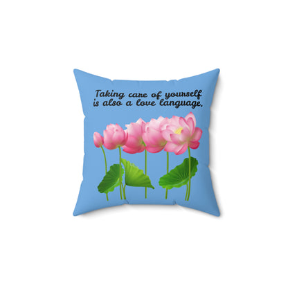 Taking Care Of Yourself Is Also A Love Language, Blossoming Flower Design Pillow, Blue Pillow With Pink Flowers, Decorative Throw Pillow