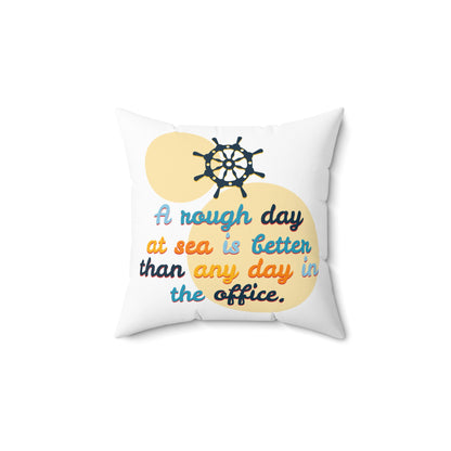 Un día duro en el mar es mejor que cualquier día en la oficina, almohada decorativa, almohada gráfica con frase, linda almohada decorativa para patio