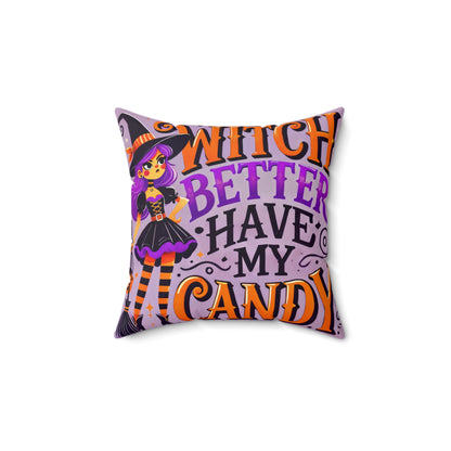 Sassy Witch “Witch Better Have My Candy” Throw Pillow – Fun Halloween Home Accent