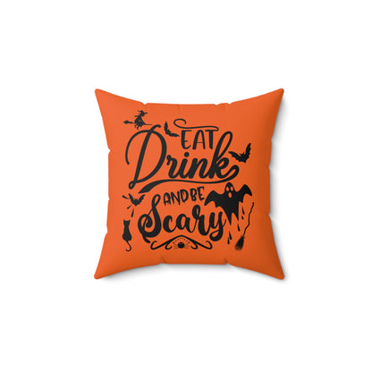 Halloween Pillow For Home, Eat Drink And Be Scary Designer Pillow, Orange And Black Square Throw Pillow For Any Room, 14x14 Inch