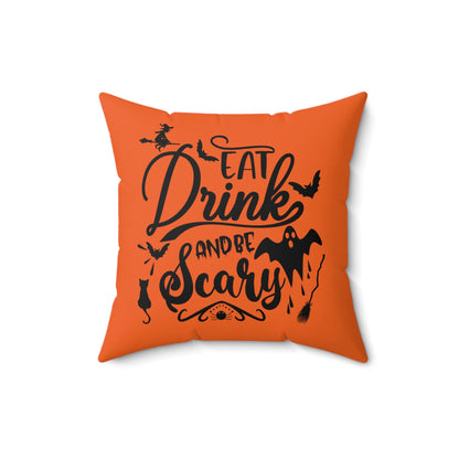 Halloween Pillow For Home, Eat Drink And Be Scary Designer Pillow, Orange And Black Square Throw Pillow For Any Room, 14x14 Inch