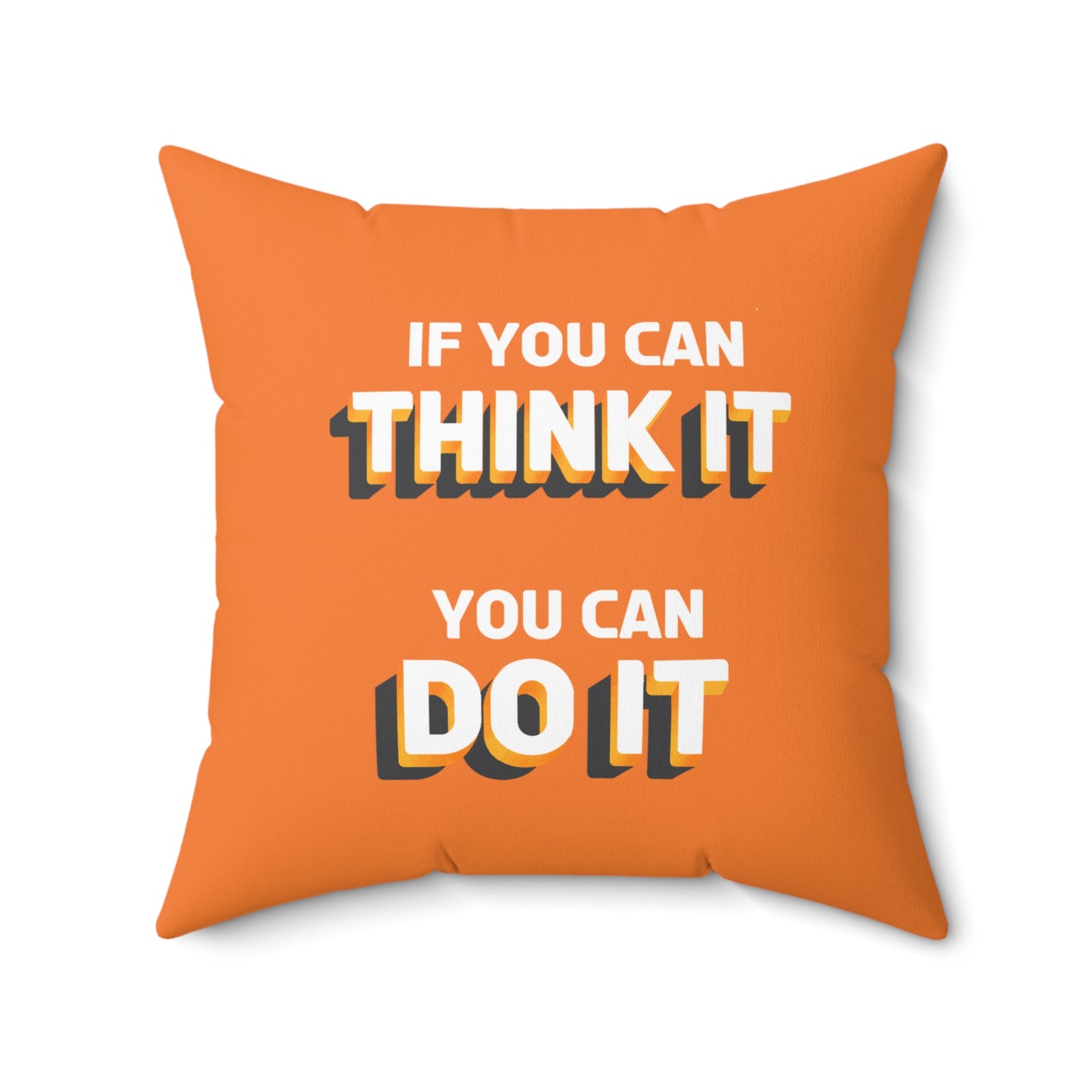 Think It, Do It Orange Throw Pillow: Inspire Action