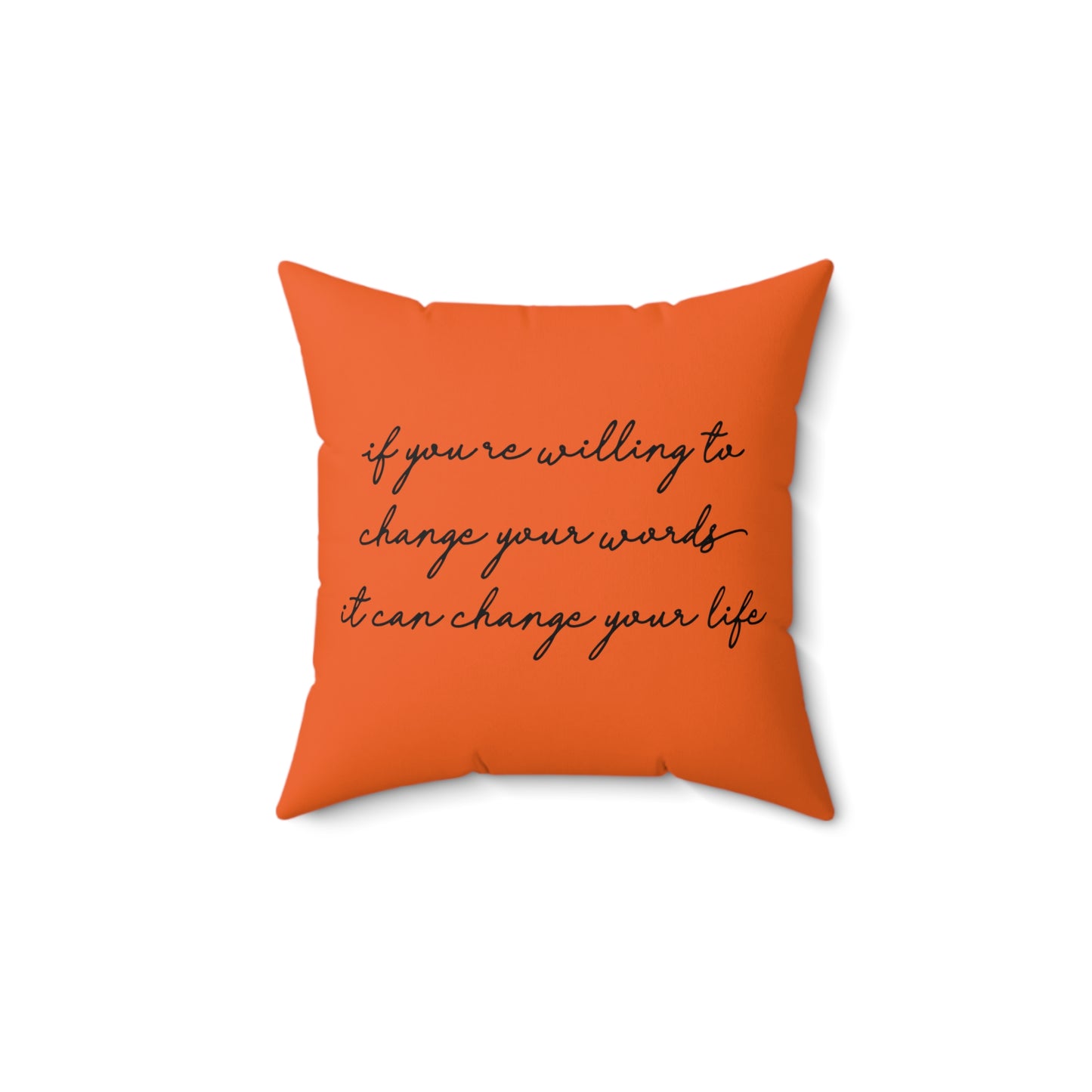 Change Your Words, Change Your Life - Orange Throw Pillow