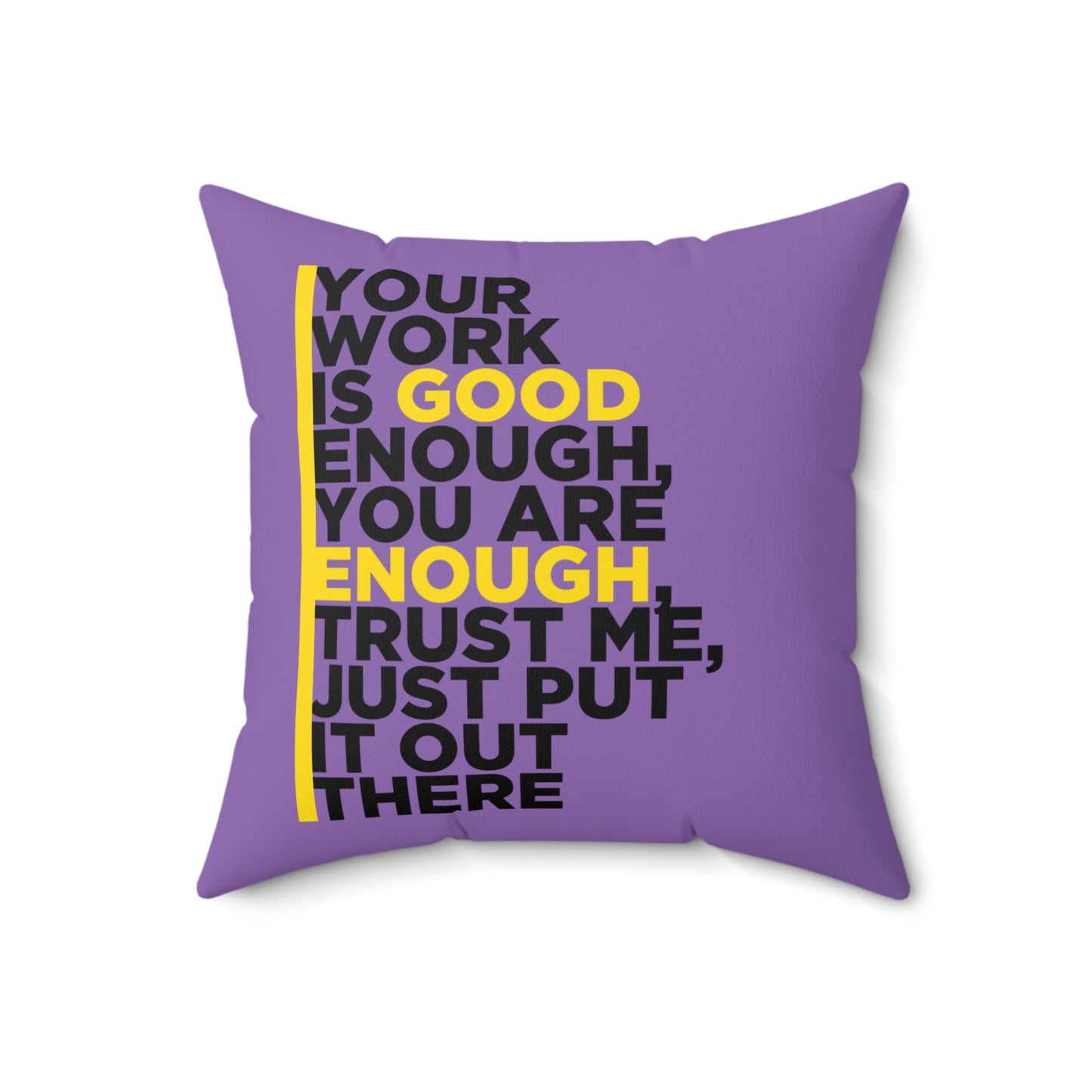 Votre travail est assez bon, coussin d'auto-motivation, décoration de chambre violette, cadeau d'affirmation quotidienne, meilleures idées de cadeaux pour un ami ou un membre de la famille