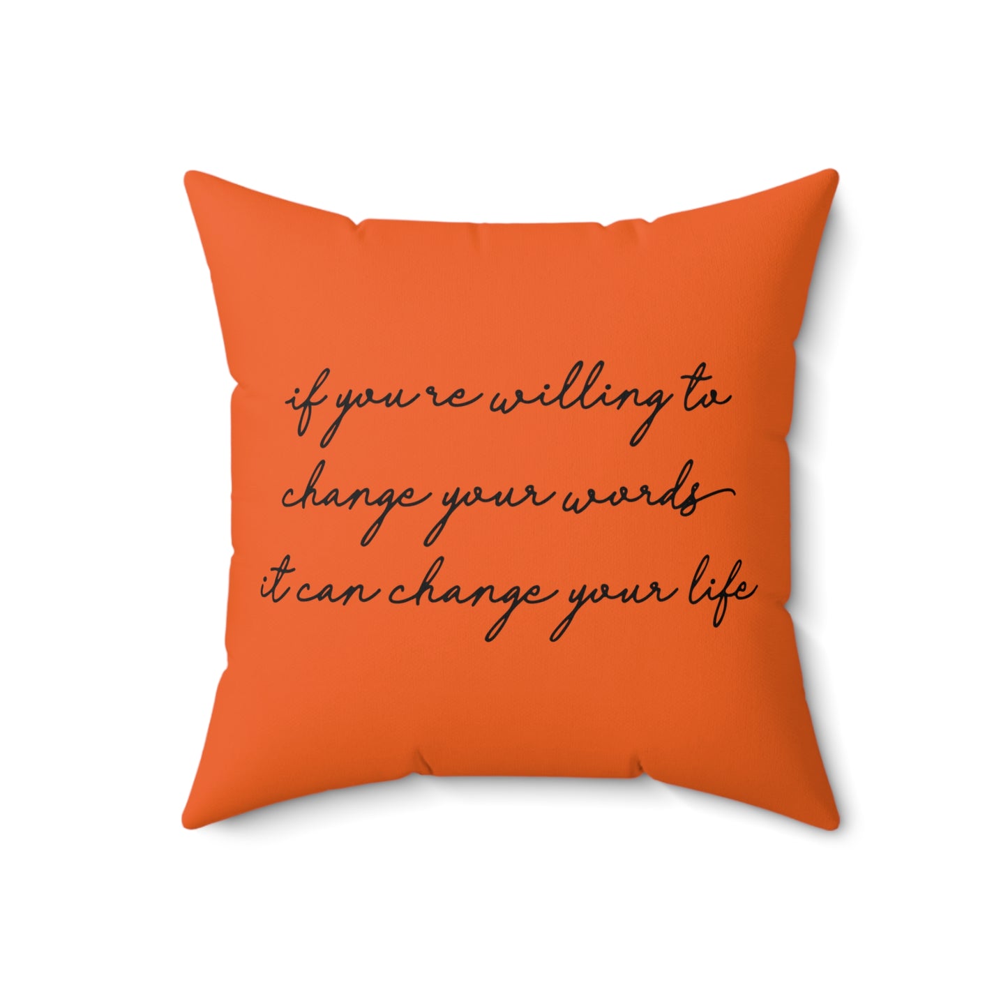 Change Your Words, Change Your Life - Orange Throw Pillow