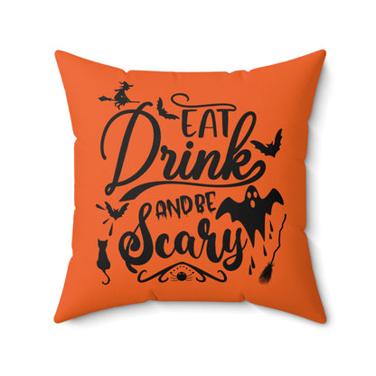 Halloween Pillow For Home, Eat Drink And Be Scary Designer Pillow, Orange And Black Square Throw Pillow For Any Room, 14x14 Inch