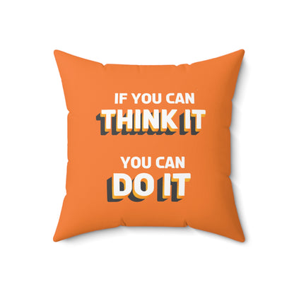 Think It, Do It Orange Throw Pillow: Inspire Action