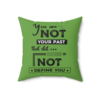 Coussin inspirant « Vous n'êtes pas votre passé », coussin vert avec phrase de motivation, idées cadeaux pour l'autonomisation, décoration de chambre