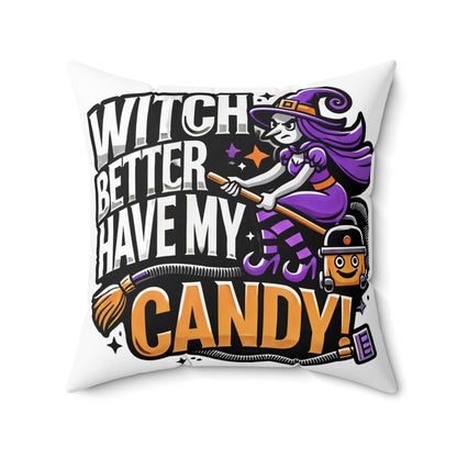 “Witch Better Have My Candy” Halloween Throw Pillow – Fun Spooky Home Decor