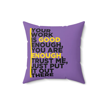 Votre travail est assez bon, coussin d'auto-motivation, décoration de chambre violette, cadeau d'affirmation quotidienne, meilleures idées de cadeaux pour un ami ou un membre de la famille