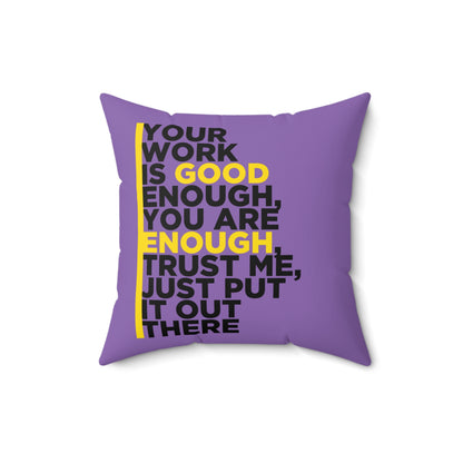 Votre travail est assez bon, coussin d'auto-motivation, décoration de chambre violette, cadeau d'affirmation quotidienne, meilleures idées de cadeaux pour un ami ou un membre de la famille