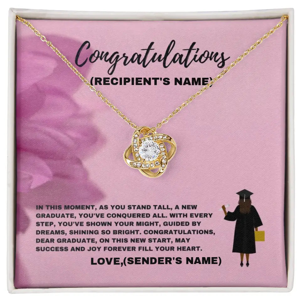 Personalized Congratulations Graduate, You've Shown Your Might- Love Knot Necklace