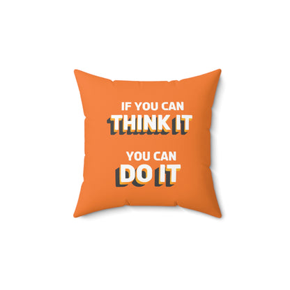 Think It, Do It Orange Throw Pillow: Inspire Action