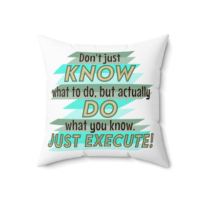 Just Execute Accent Pillow, White Motivational Throw Pillow, Dorm Room Decor, Square Pillows For Living Room, Bedroom or Outdoor Spaces