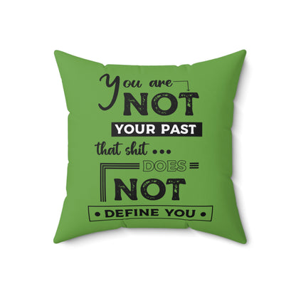 Almohada inspiradora "No eres tu pasado", almohada verde con frase motivadora, ideas para regalos de autoempoderamiento, decoración de habitaciones