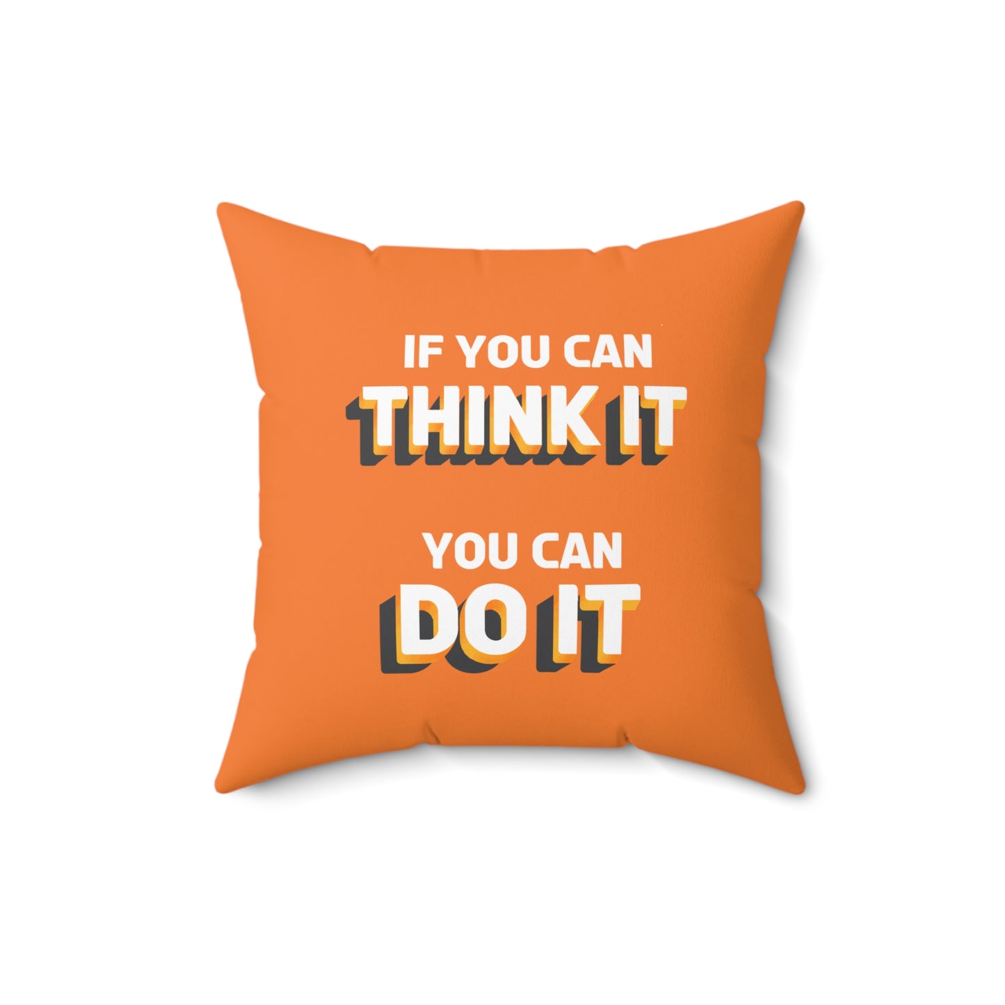 Think It, Do It Orange Throw Pillow: Inspire Action