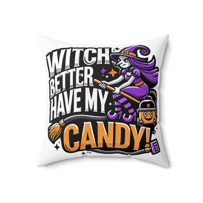 “Witch Better Have My Candy” Halloween Throw Pillow – Fun Spooky Home Decor