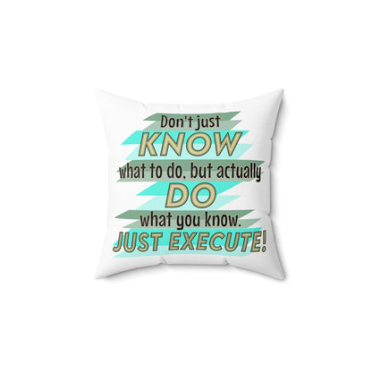 Just Execute Accent Pillow, White Motivational Throw Pillow, Dorm Room Decor, Square Pillows For Living Room, Bedroom or Outdoor Spaces