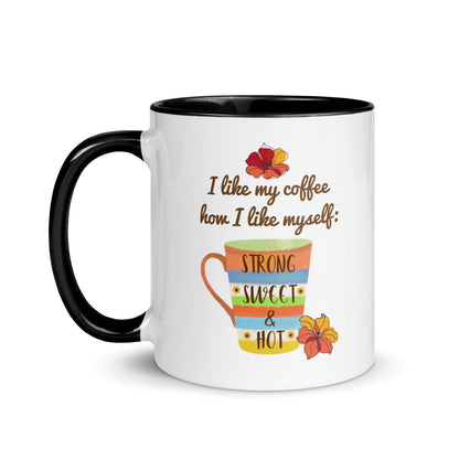 Strong, Sweet & Hot: Coffee Lover's Delight Coffee Mug