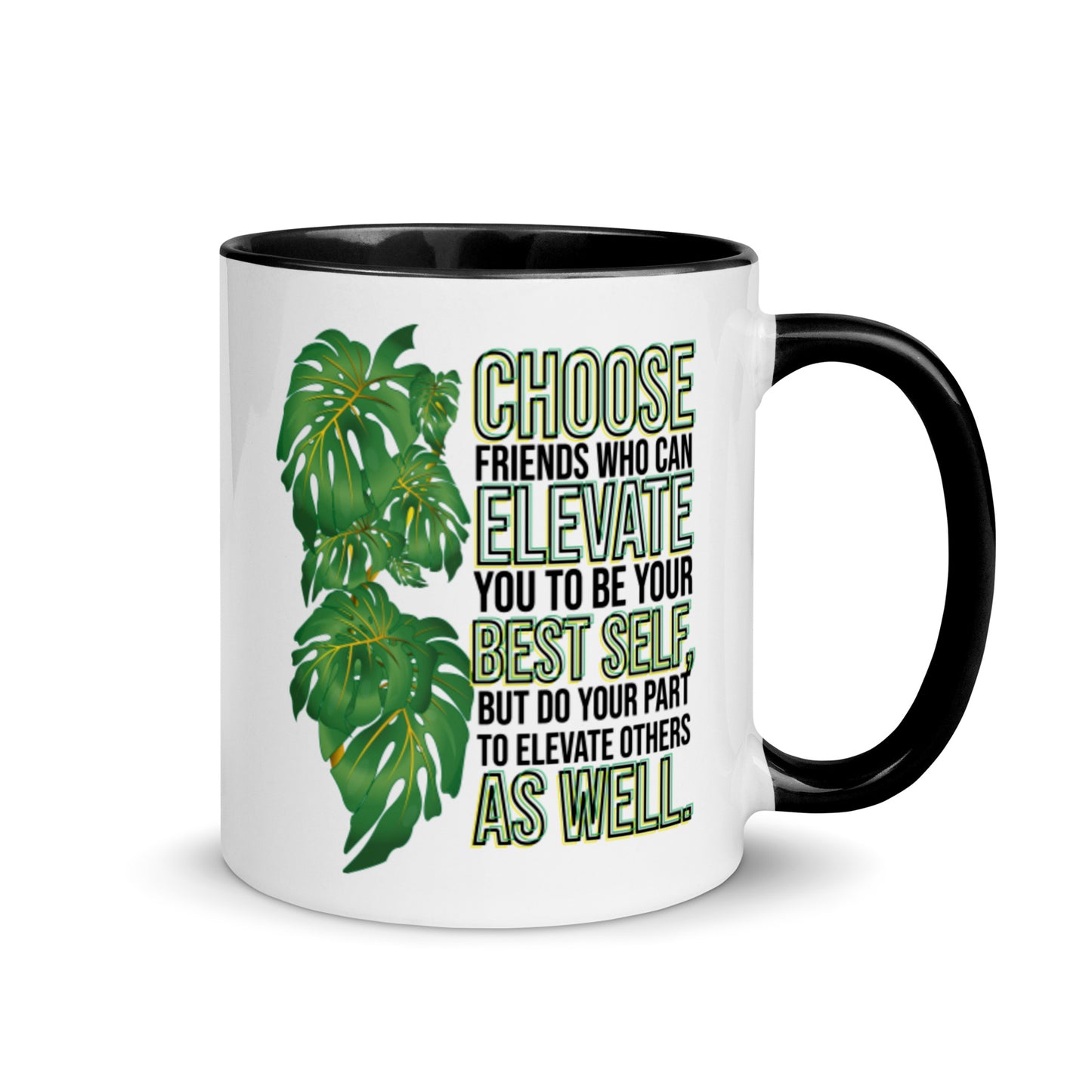 Cultivate Elevating Friendships -Coffee Mug