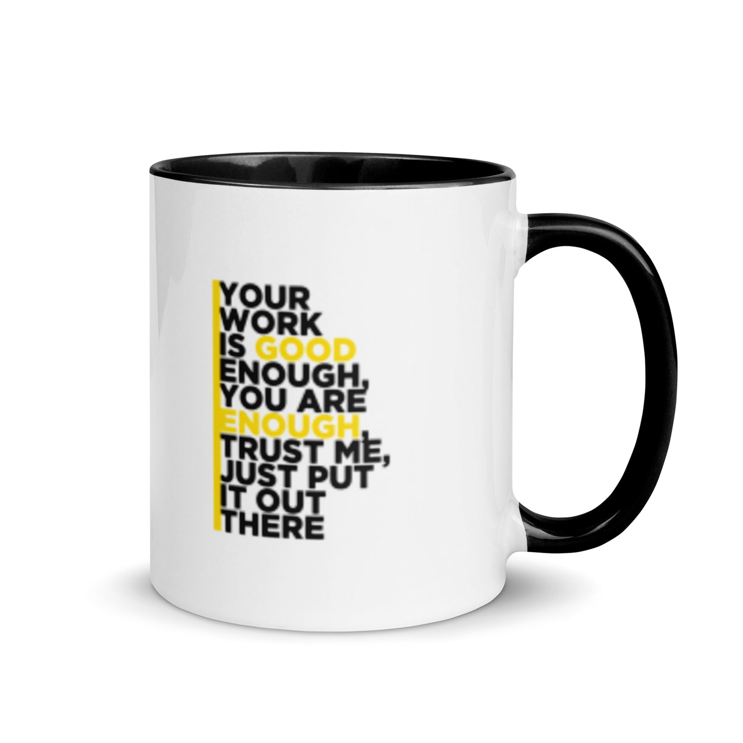 Believe in Your Craft -Coffee Mug