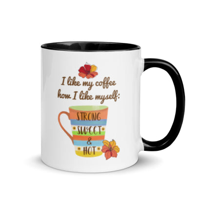 Strong, Sweet & Hot: Coffee Lover's Delight Coffee Mug