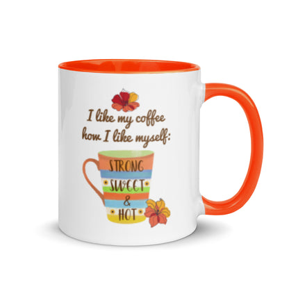 Strong, Sweet & Hot: Coffee Lover's Delight Coffee Mug