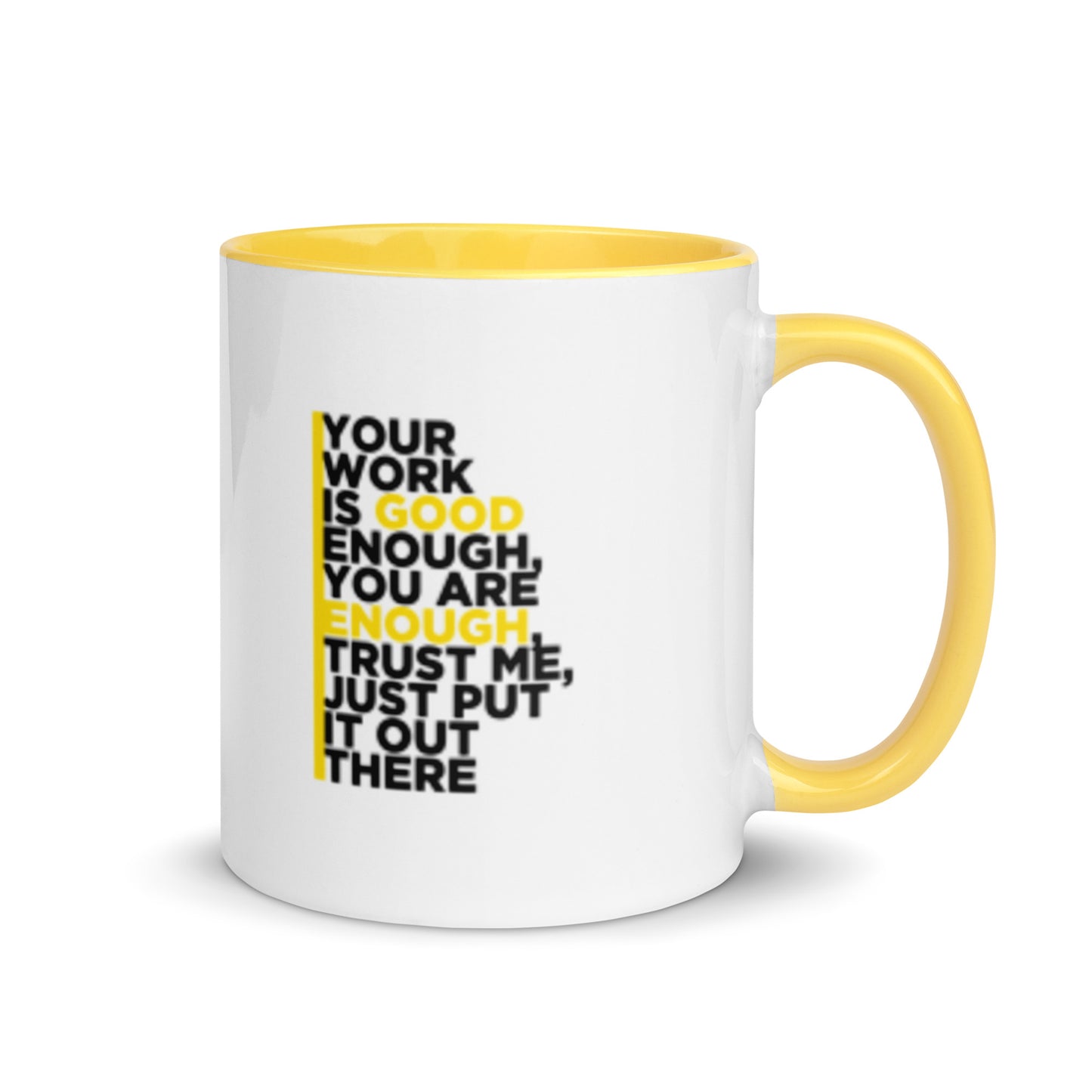 Believe in Your Craft -Coffee Mug