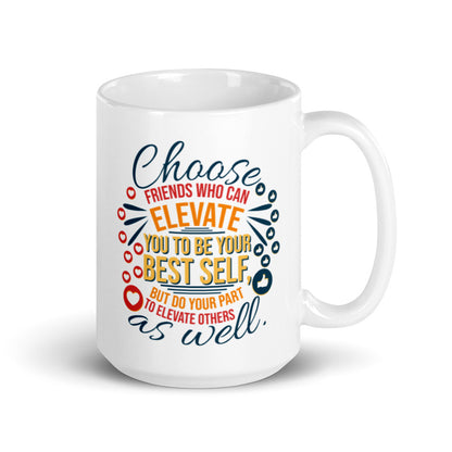 Friendship Elevate and Uplift Coffee Mug